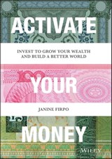 Activate Your Money - Janine Firpo - 9781119777090