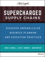 Supercharged Supply Chains - James G. Correll ; Lloyd C. Snowden ; James Bentzley - 9781119782421