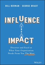 Influence and Impact - Bill Berman ; George B. Bradt - 9781119786153
