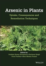 Arsenic in Plants - Prabhat Kumar Srivastava ; Rachana Singh ; Parul Parihar ; Sheo Mohan Prasad - 9781119791454