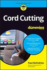 Cord Cutting For Dummies - Paul McFedries - 9781119800989