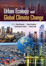 Urban Ecology and Global Climate Change - Rahul Bhadouria ; Shweta Upadhyay ; Sachchidanand Tripathi ; Pardeep Singh - 9781119807209