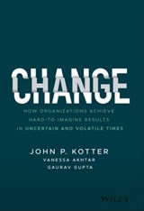 Change - John P. Kotter ; Vanessa Akhtar ; Gaurav Gupta - 9781119815884