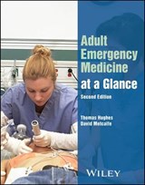 Adult Emergency Medicine at a Glance - Thomas Hughes ; David Metcalfe - 9781119839408