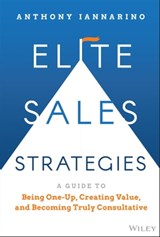 Elite Sales Strategies - Anthony Iannarino - 9781119858959