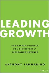 Leading Growth - Anthony Iannarino - 9781119890348