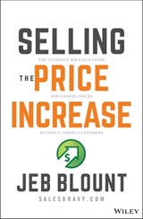 Selling the Price Increase - Jeb Blount - 9781119899303