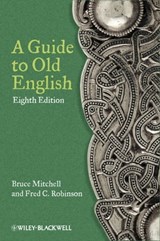 A Guide to Old English - Bruce Mitchell ; Fred C. Robinson - 9781119950271