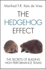 The Hedgehog Effect - Manfred F. R. Kets de Vries - 9781119962274