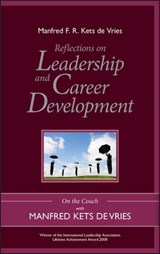 Reflections on Leadership and Career Development - Manfred F. R. Kets de Vries - 9781119965923