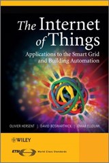 The Internet of Things - Olivier Hersent ; David Boswarthick ; Omar Elloumi - 9781119966708