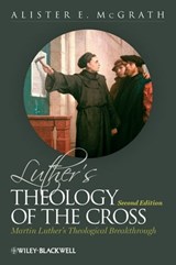 Luther's Theology of the Cross - Alister E. McGrath - 9781119995975