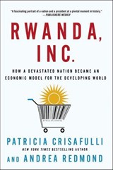 Rwanda, Inc. - Patricia Crisafulli ; Andrea Redmond - 9781137066473