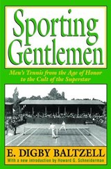 Sporting Gentlemen - E. Digby Baltzell - 9781138533417