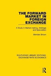 The Forward Market in Foreign Exchange