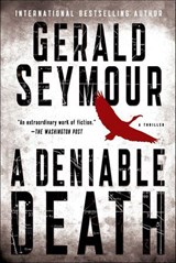 A Deniable Death - Gerald Seymour - 9781250018793