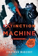 Extinction Machine - Jonathan Maberry - 9781250026613