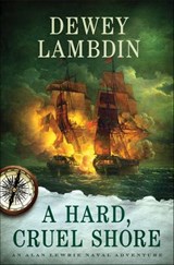 A Hard, Cruel Shore - Dewey Lambdin - 9781250030085