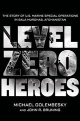 Level Zero Heroes - Michael Golembesky ; John R. Bruning - 9781250030412