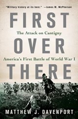 First Over There - DAVENPORT,  Matthew J. - 9781250056443