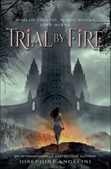 Trial by Fire - Josephine Angelini - 9781250064257