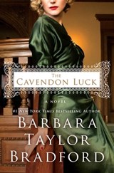 The Cavendon Luck - Barbara Taylor Bradford - 9781250091291