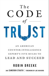 The Code of Trust - Robin Dreeke ; Cameron Stauth ; Joe Navarro - 9781250093479
