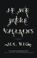 If We Were Villains - M. L. Rio - 9781250095305
