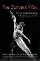 The Dancer's Way - Linda H. Hamilton ; New York City Ballet ; Paul Kolnik - 9781250098429