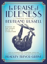 In Praise of Idleness - Bertrand Russell - 9781250098726