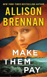 Make Them Pay - Allison Brennan - 9781250105271