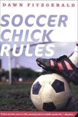Soccer Chick Rules - Dawn FitzGerald - 9781250111210