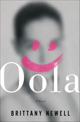 Oola - Brittany Newell - 9781250114150