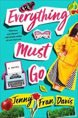 Everything Must Go - Jenny Fran Davis - 9781250119773
