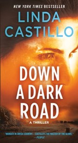 Down a Dark Road - Linda Castillo - 9781250121301
