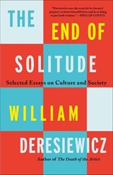 The End of Solitude - William Deresiewicz - 9781250125545