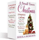 A Small Town Christmas, 3 Novels and 1 Story - Sheila Roberts - 9781250131324