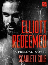 Elliott Redeemed - Scarlett Cole - 9781250132451