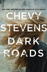 Dark Roads - Chevy Stevens - 9781250133588
