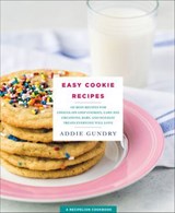 Easy Cookie Recipes - Addie Gundry - 9781250138811