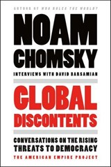 Global Discontents - Noam Chomsky ; David Barsamian - 9781250146199