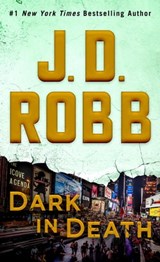 Dark in Death - J. D. Robb - 9781250161550
