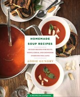Homemade Soup Recipes - Addie Gundry - 9781250161710