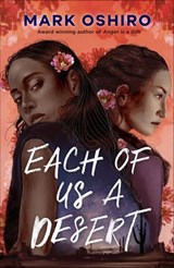 Each of Us a Desert - Mark Oshiro - 9781250169204
