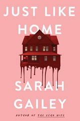 Just Like Home - Sarah Gailey - 9781250174703