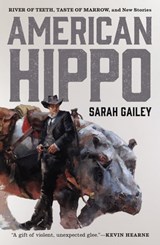 American Hippo - Sarah Gailey - 9781250176424