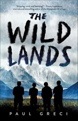 The Wild Lands - Paul Greci - 9781250183590
