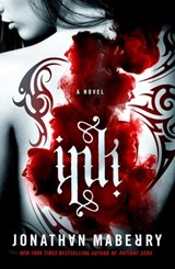 Ink - Jonathan Maberry - 9781250200952