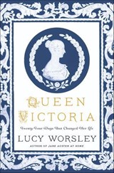 Queen Victoria - Lucy Worsley - 9781250201430