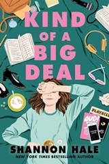 Kind of a Big Deal - Shannon Hale - 9781250206244